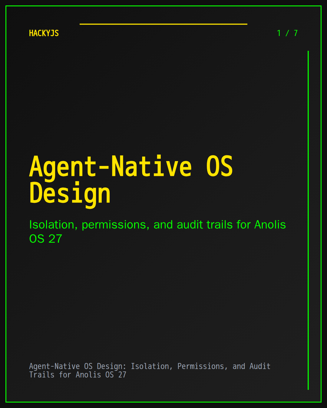 Agent-Native OS Design: Isolation, Permissions, and Audit Trails for Anolis OS 27