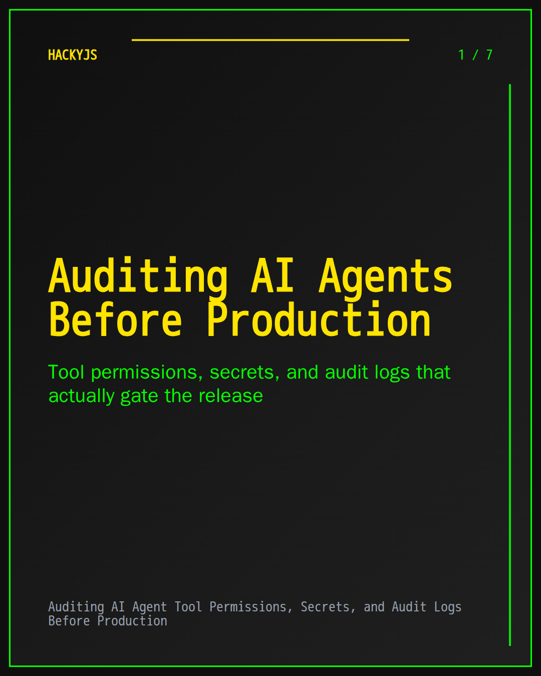Auditing AI Agent Tool Permissions, Secrets, and Audit Logs Before Production