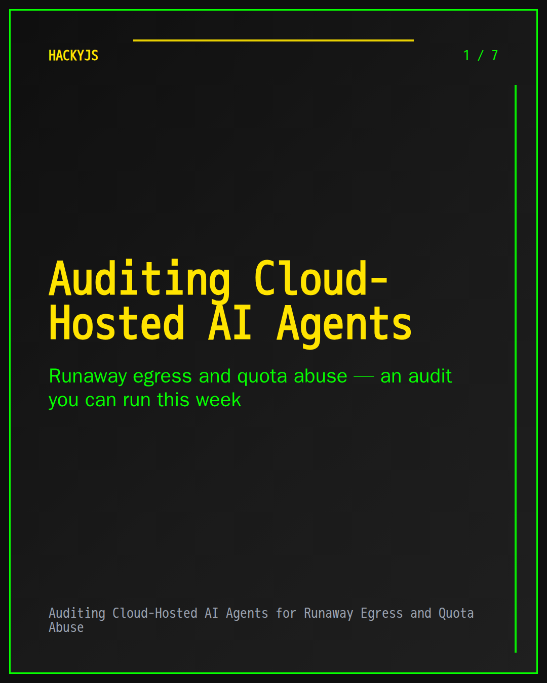 Auditing Cloud-Hosted AI Agents for Runaway Egress and Quota Abuse