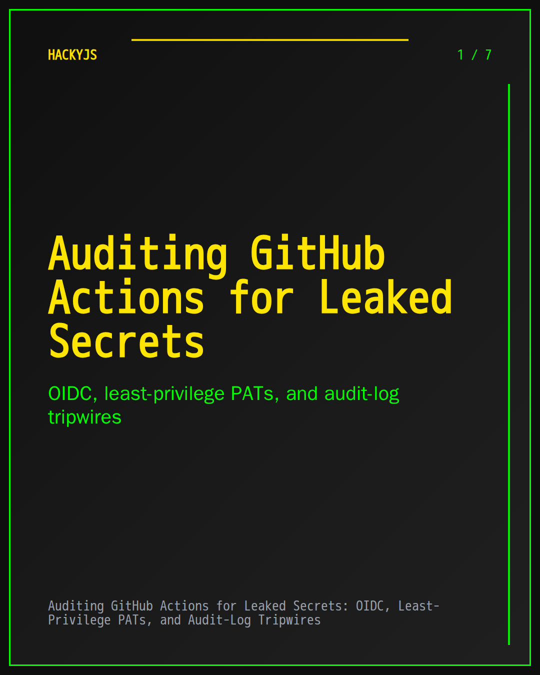 Auditing GitHub Actions for Leaked Secrets: OIDC, Least-Privilege PATs, and Audit-Log Tripwires