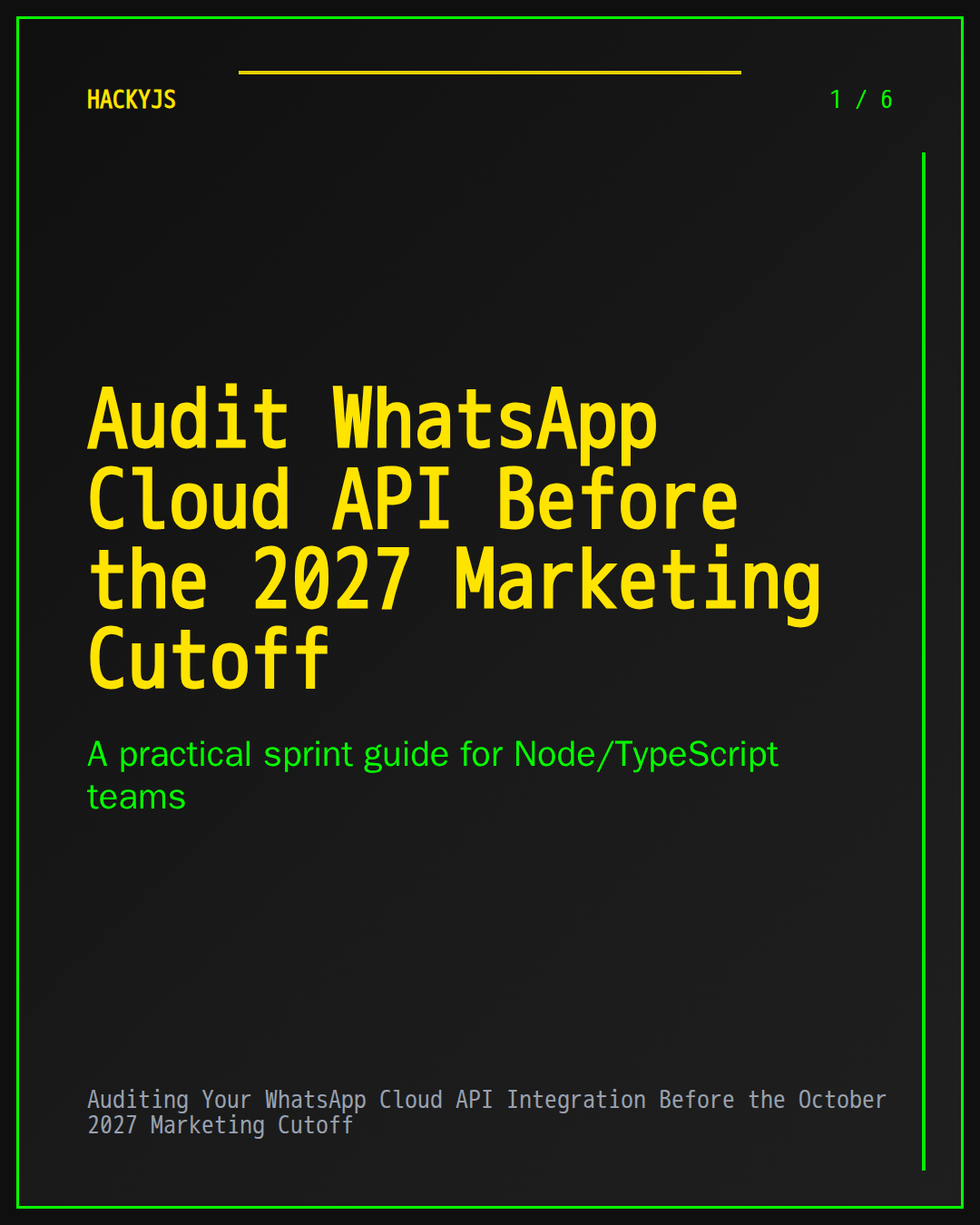 Auditing Your WhatsApp Cloud API Integration Before the October 2027 Marketing Cutoff