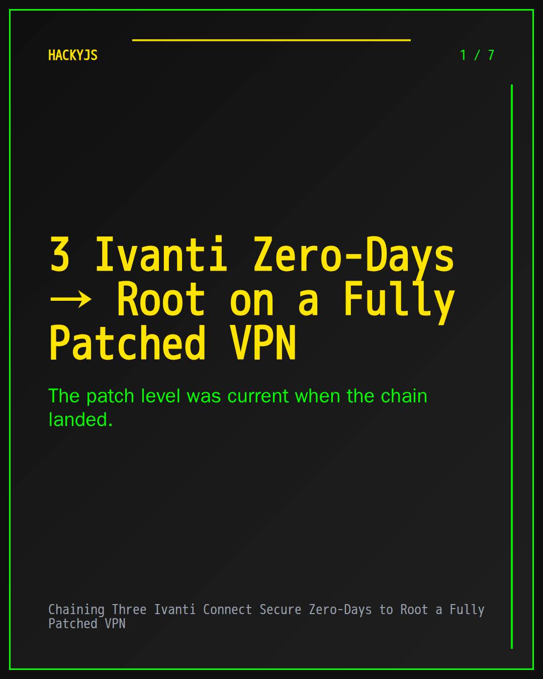 Chaining Three Ivanti Connect Secure Zero-Days to Root a Fully Patched VPN