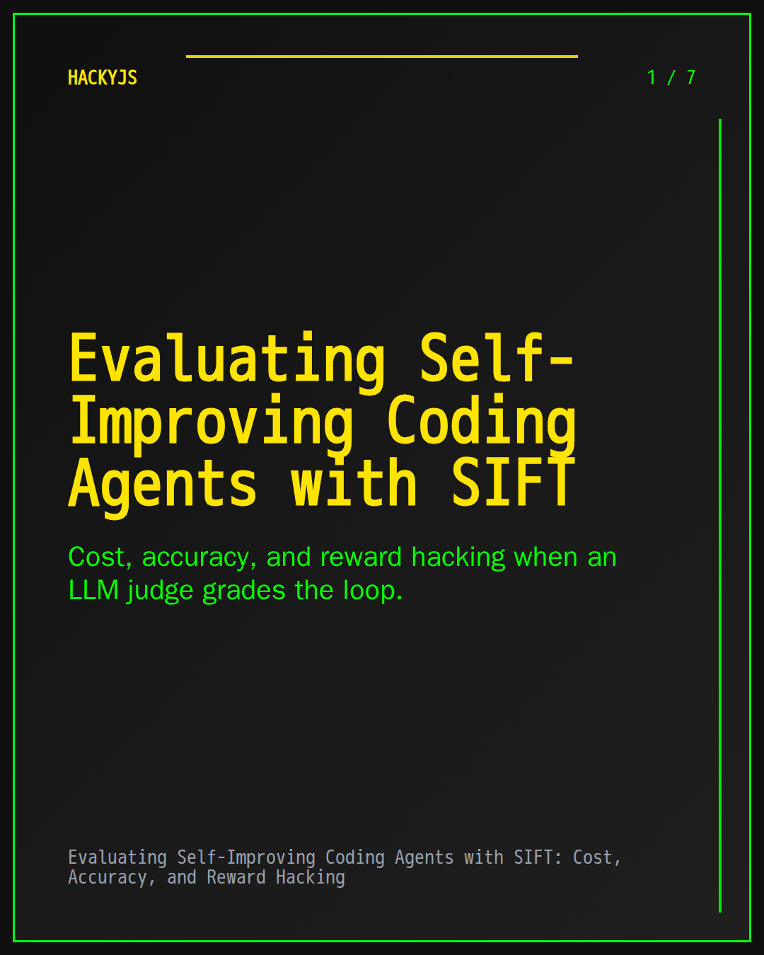 Evaluating Self-Improving Coding Agents with SIFT: Cost, Accuracy, and Reward Hacking