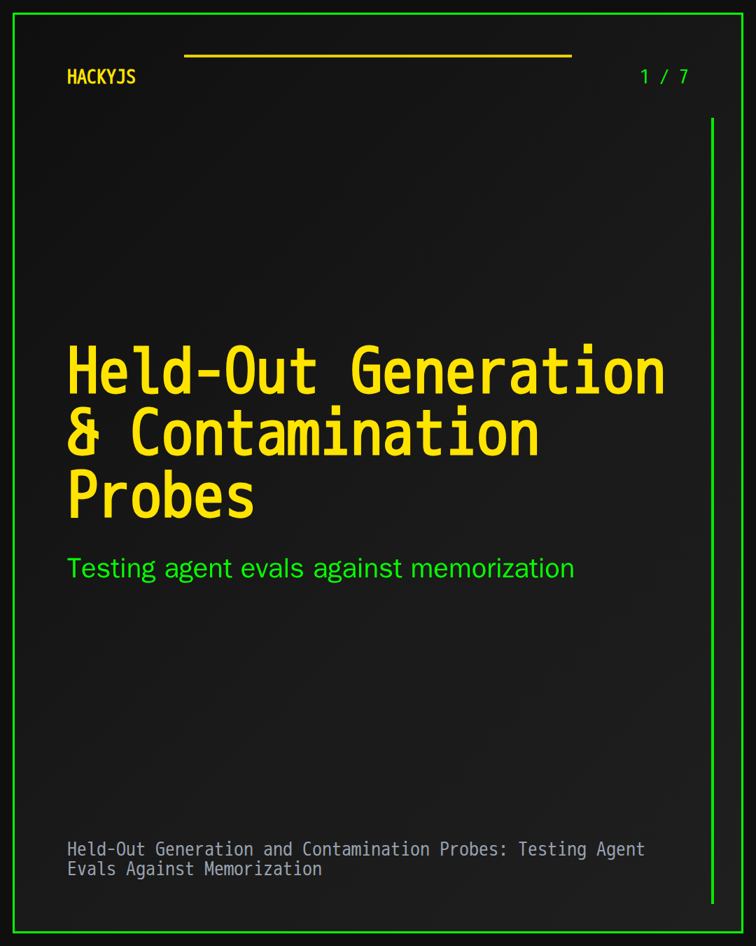 Held-Out Generation and Contamination Probes: Testing Agent Evals Against Memorization