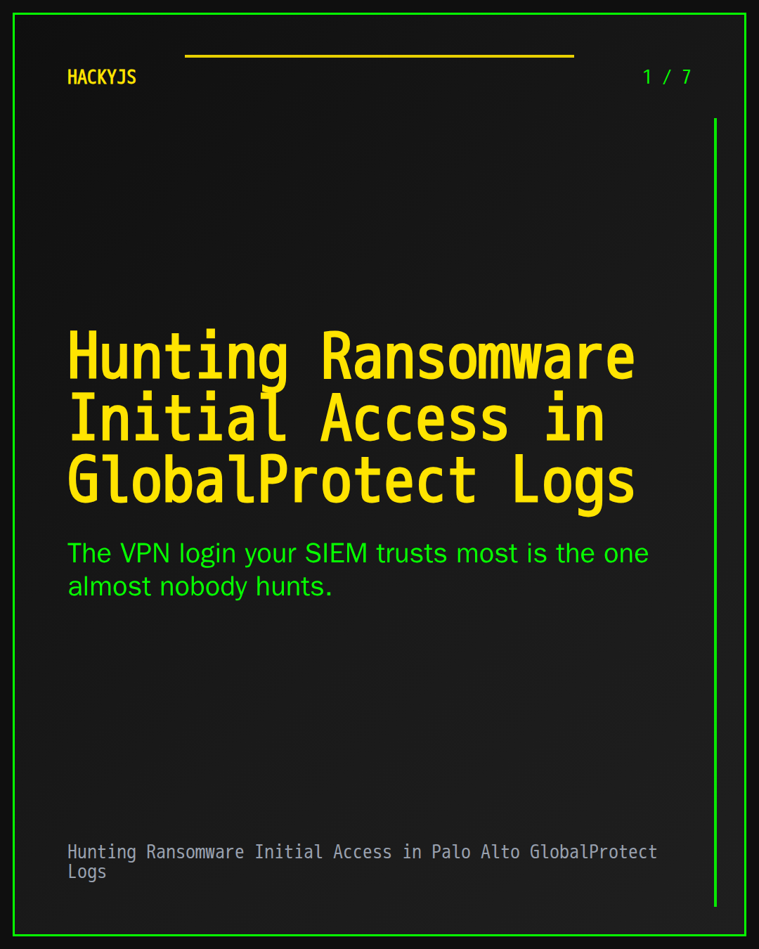 Hunting Ransomware Initial Access in Palo Alto GlobalProtect Logs