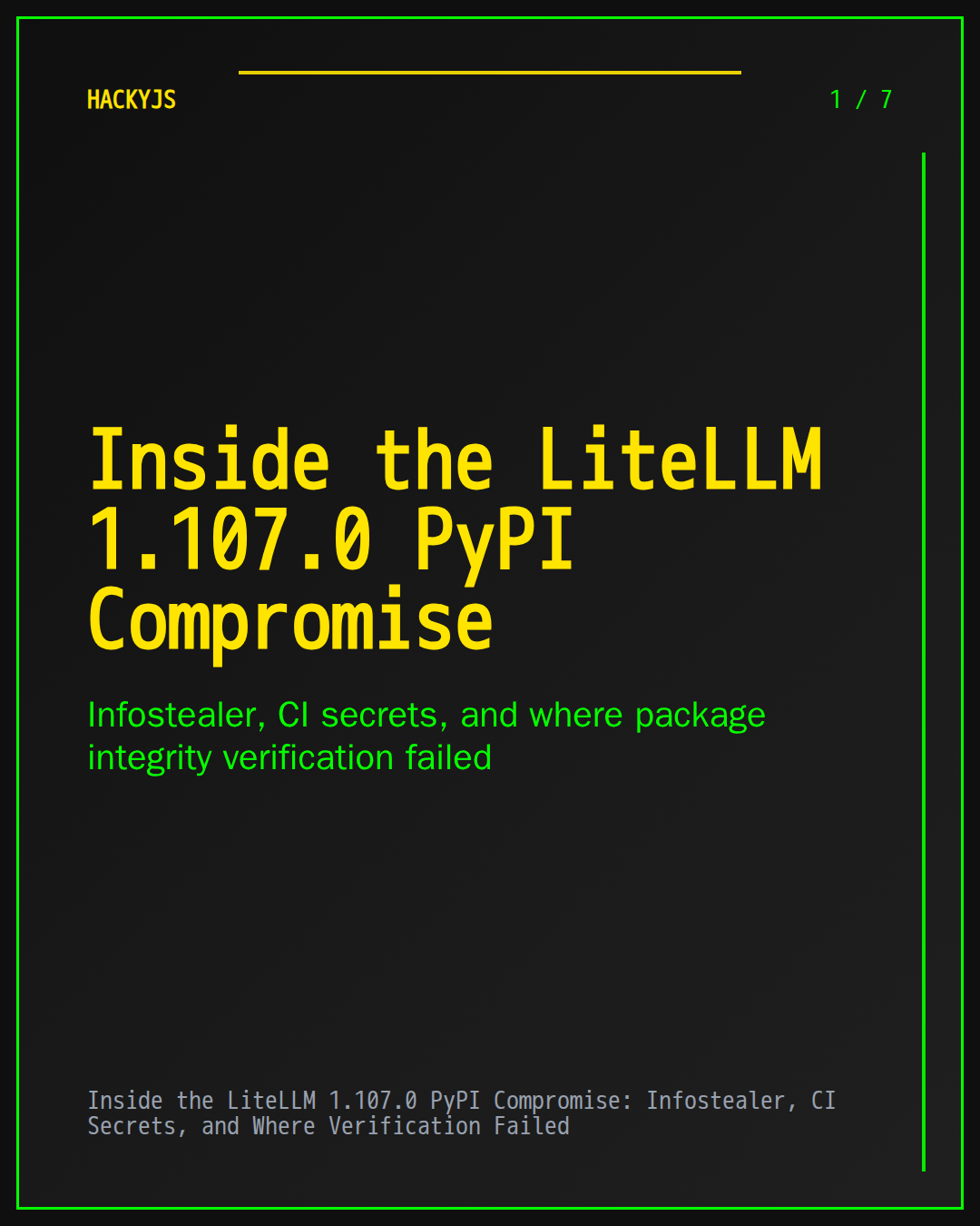 Inside the LiteLLM 1.107.0 PyPI Compromise: Infostealer, CI Secrets, and Where Verification Failed