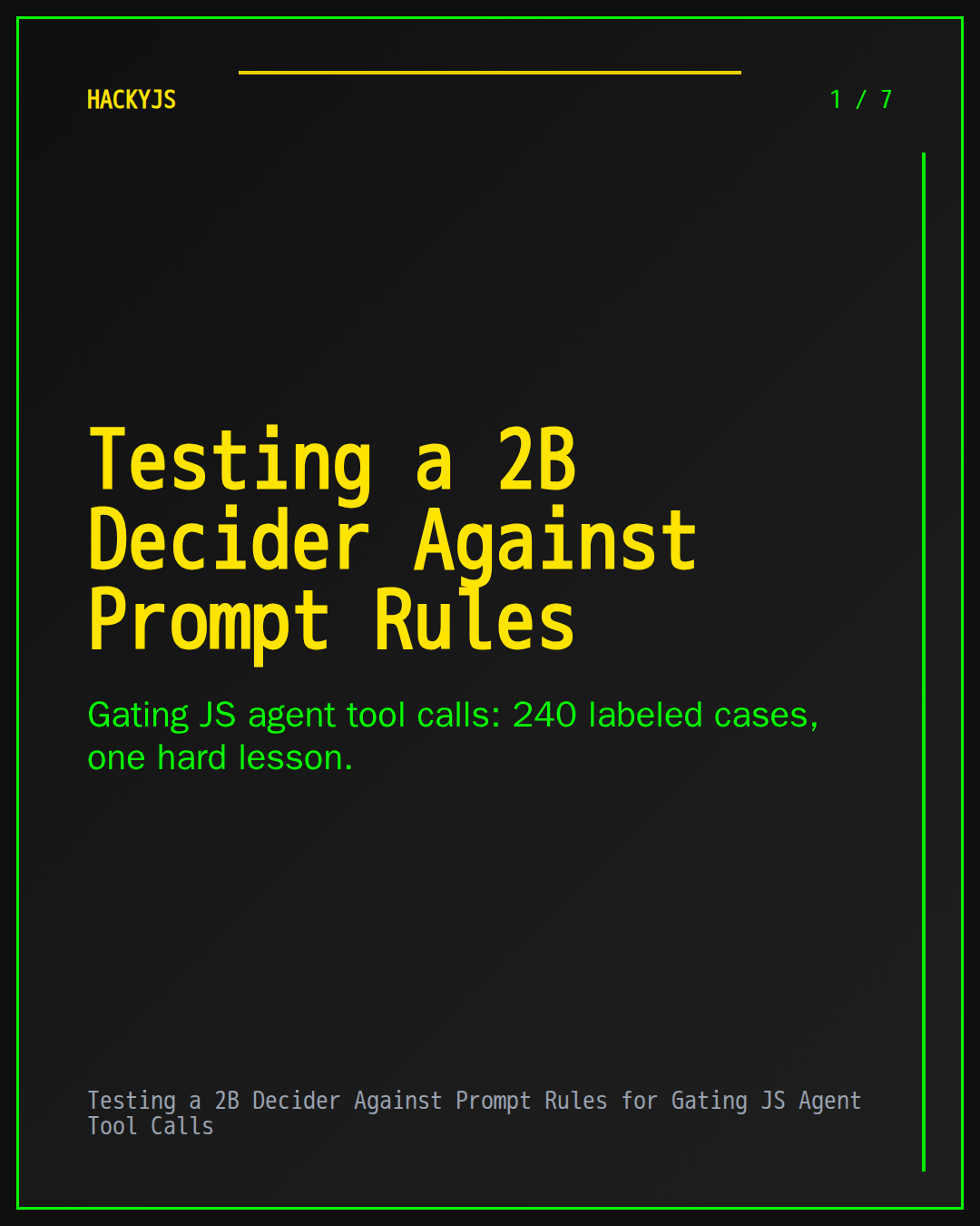 Testing a 2B Decider Against Prompt Rules for Gating JS Agent Tool Calls