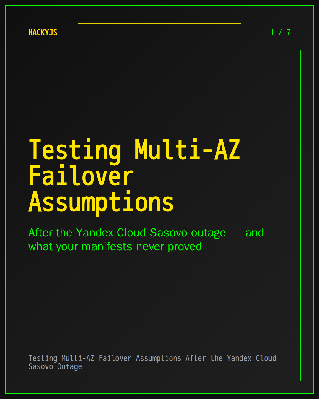 Testing Multi-AZ Failover Assumptions After the Yandex Cloud Sasovo Outage