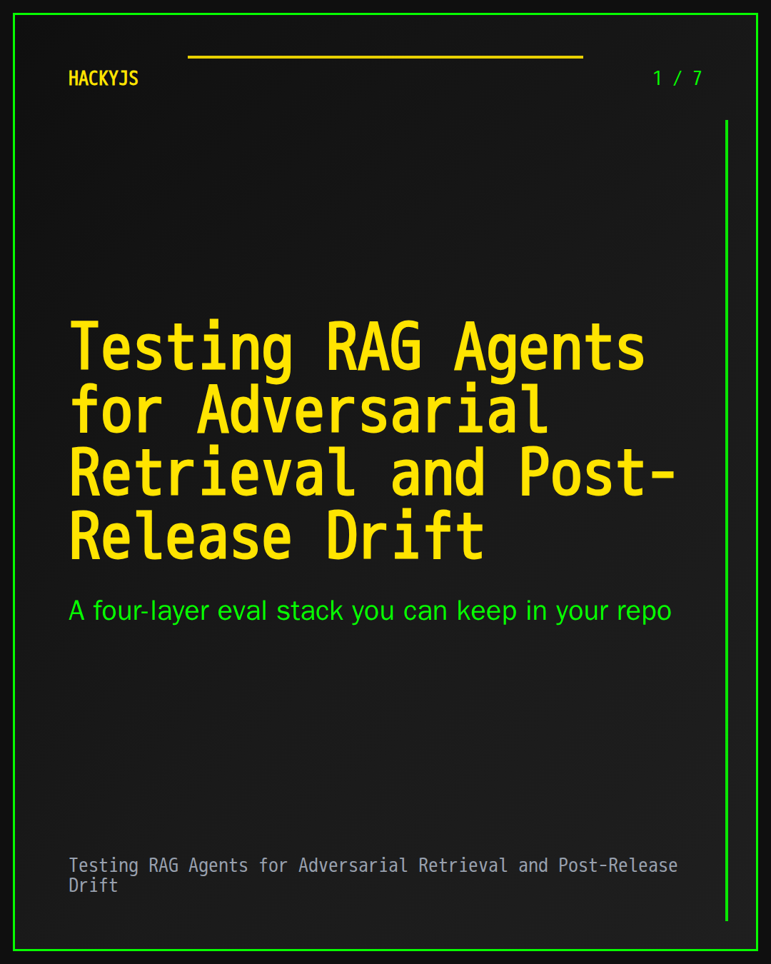 Testing RAG Agents for Adversarial Retrieval and Post-Release Drift