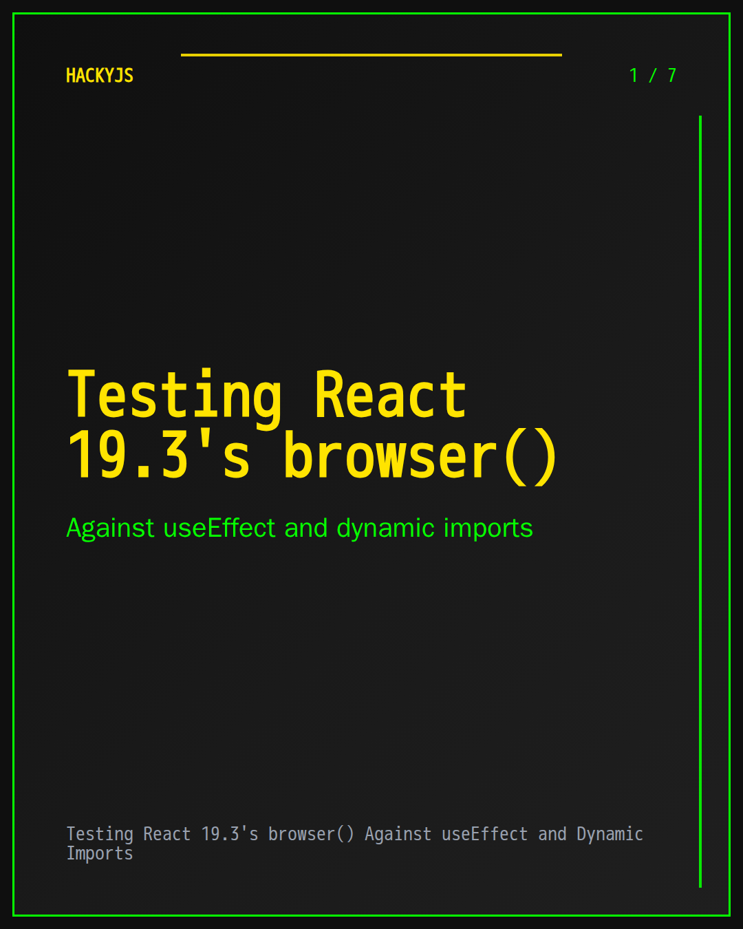 Testing React 19.3's browser() Against useEffect and Dynamic Imports