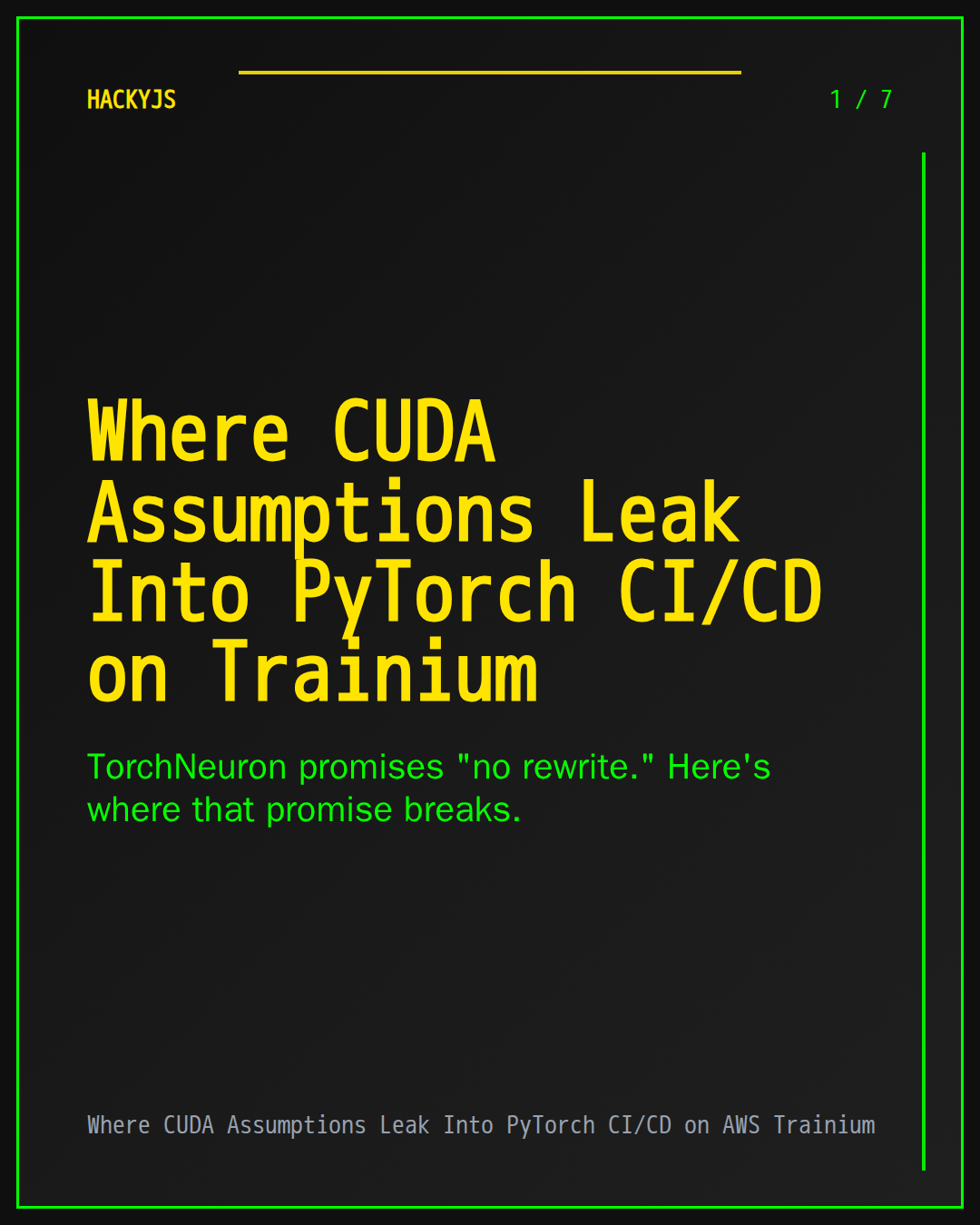 Where CUDA Assumptions Leak Into PyTorch CI/CD on AWS Trainium