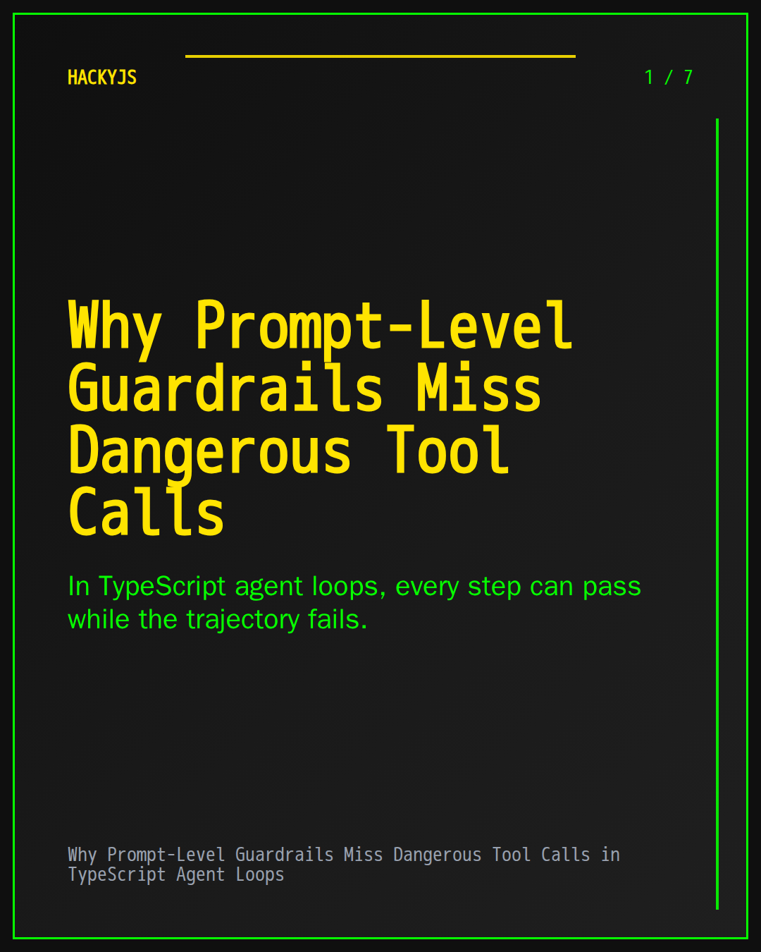 Why Prompt-Level Guardrails Miss Dangerous Tool Calls in TypeScript Agent Loops