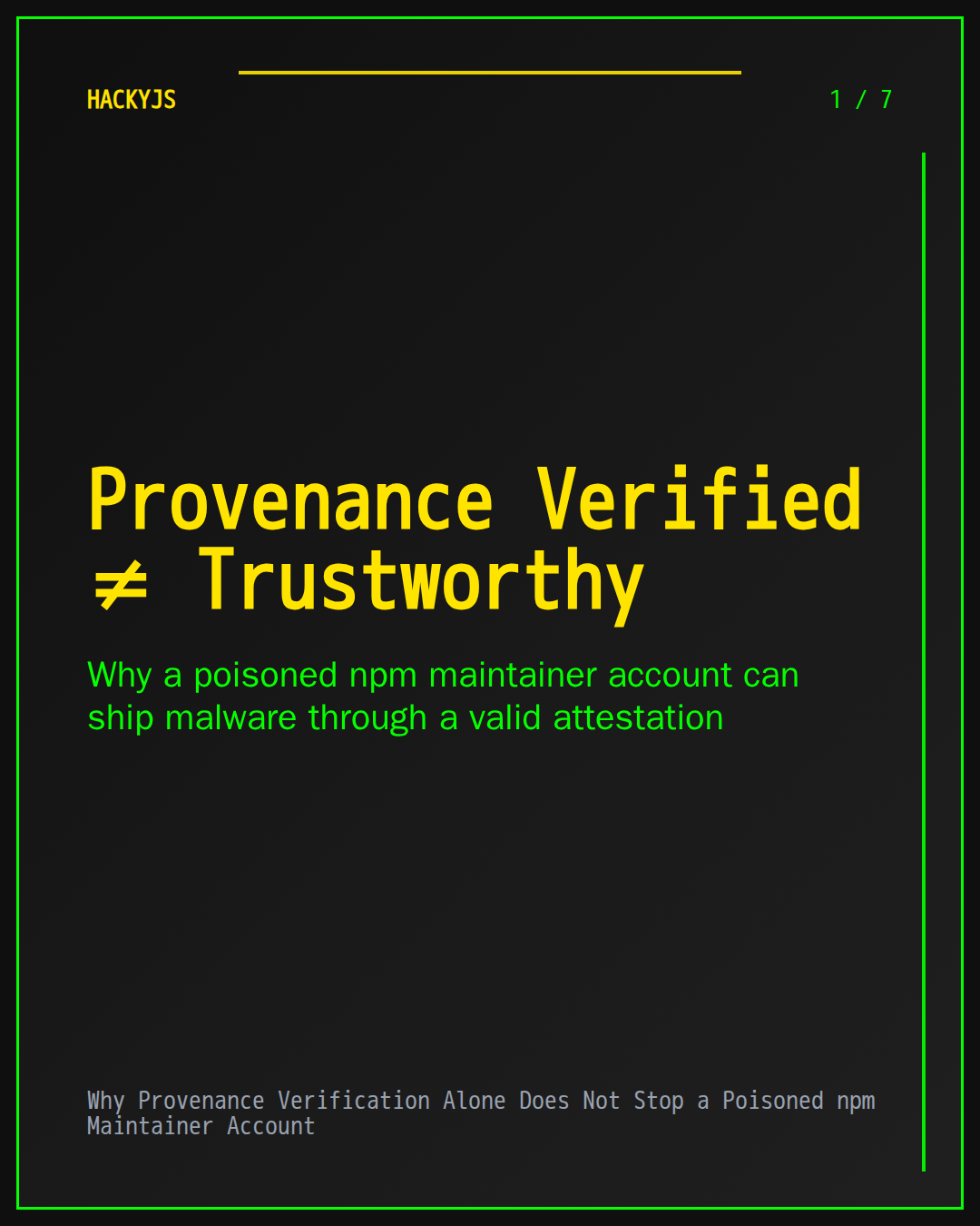 Why Provenance Verification Alone Does Not Stop a Poisoned npm Maintainer Account